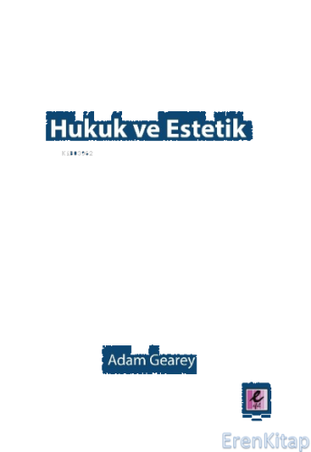 Hukuk ve Estetik Adam Gearey