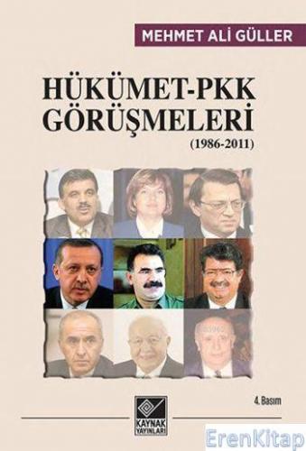 Hükümet PKK Görüşmeleri 1986 2011 Mehmet Ali Güller