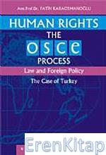 Human Rights The Osce Process Law and Foreign Polıcy Fatih Karaosmanoğ