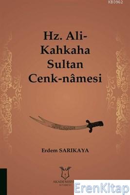 Hz. Ali-Kahkaha Sultan Cenk-Namesi