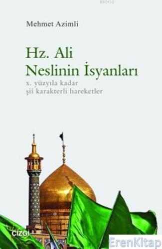Hz. Ali Neslinin İsyanları %10 indirimli Mehmet Azimli