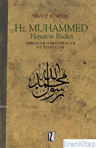 Hz. Muhammed Hayatı ve Risaleti İddialar-Tartışmalar ve Tesbitler Yavu