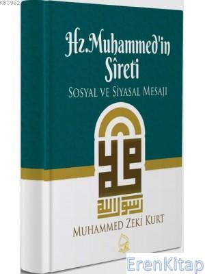 Hz. Muhammed'in Sireti (Ciltli) : Sosyal ve Siyasal Mesajı Muhammed Ze