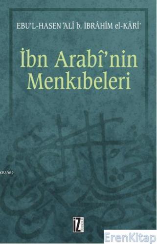 İbn Arabi'nin Menkıbeleri Ebu l Hasen Ali B. İbrahim El-Kari