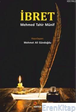İbret - Mehmed Tahir Münif Mehmet Ali Gündoğdu