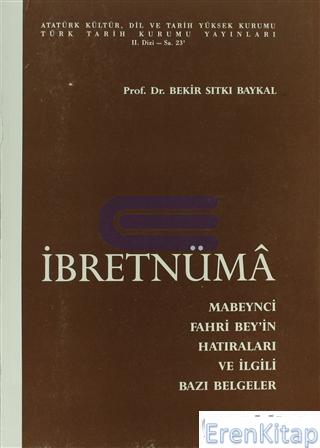 İbretnüma : Mabeynci Fahri Bey'in Hatıraları ile ilgili Bazı Belgeler ( 1989 baskı )