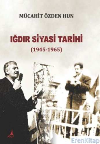 Iğdır Siyasi Tarihi 1945-1965, Clz