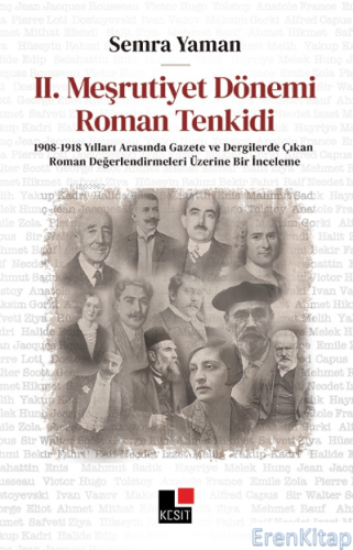 II. Meşrutiyet Dönemi Roman Tenkidi; 1908-1918 Yılları Gazete ve Dergi