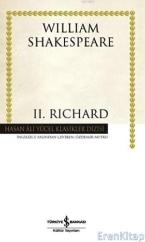 II. Richard William Shakespeare