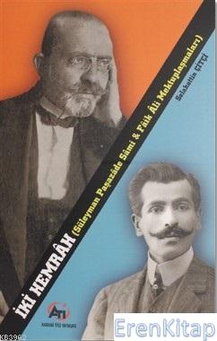 İki Hemrah : Süleyman Paşazade Sami ve Faik Ali Mektuplaşmaları
