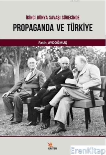İkinci Dünya Savaşı Süresince Propaganda ve Türkiye