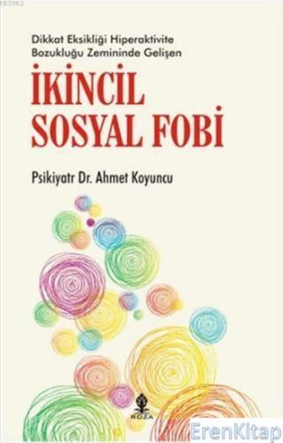 İkincil Sosyal Fobi Ahmet Koyuncu