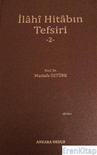 İlahi Hitabın Tefsiri - 2 Mustafa Öztürk
