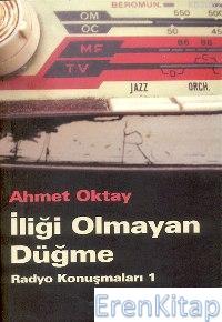 İliği Olmayan Düğme Ahmet Oktay