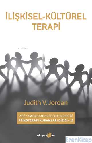 İlişkisel -Kültürel Terapi Judith V. Jordan