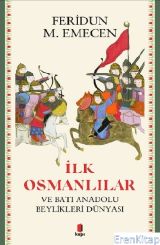 İlk Osmanlılar Feridun M. Emecen