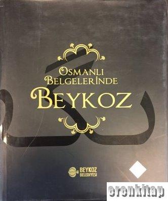 Osmanlı Belgelerinde Beykoz