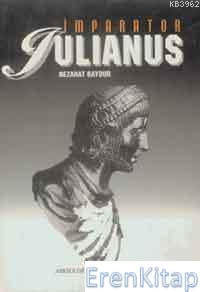 İmparator Iulianus %10 indirimli Nezahat Baydur