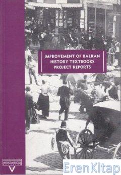 Improvement of Balkan History Textbooks Project Reports %10 indirimli 