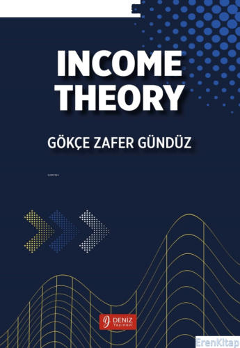 Income Theory Gökçe Zafer Gündüz