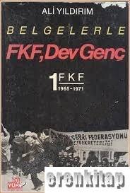 Belgelerle FKF, Dev Genç 1 FKF 1965 - 1971