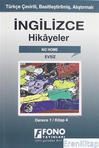 İngilizce Hikayeler - Evsiz (Derece 1) : Türkçe Çevirili, Basitleştiri