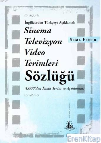 Sinema ve Televizyon Video Terimleri Sözlüğü İngilizceden Türkçeye Açı