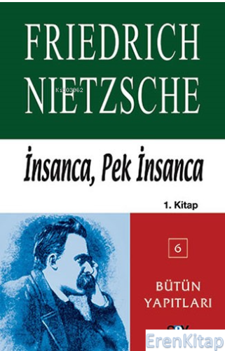 İnsanca,Pek İnsanca 1. Kitap %10 indirimli Friedrich W. Nietzsche