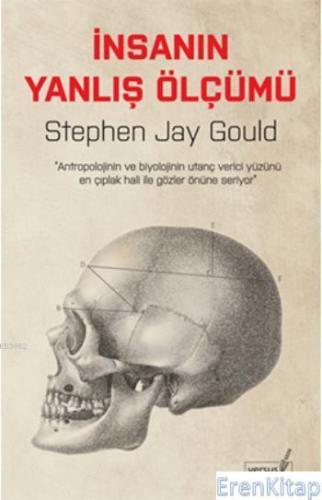İnsanın Yanlış Ölçümü Stephen Jay Gould