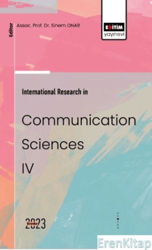International Research in Communication Sciences IV Çiğdem Dirik