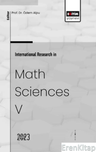 International Research in Math Sciences V Erdinç Yücesoy