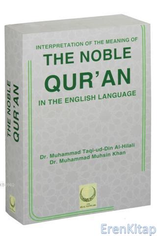 Interpretation Of The Meaning Of The Noble Qur'an : In The English Language