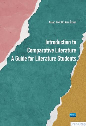 Introduction To Comparative Literature : A Guide For Literature Studen