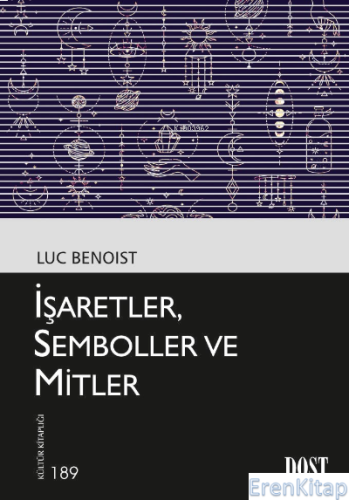 İşaretler, Semboller ve Mitler Luc Benoist