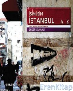 İsim İsim İstanbul %36 indirimli Önder Şenyapılı