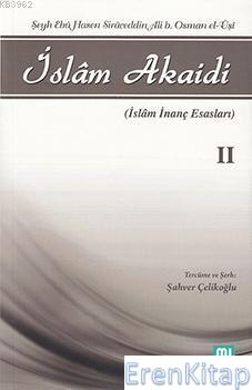 İslam Akaidi II : İslam İnanç Esasları
