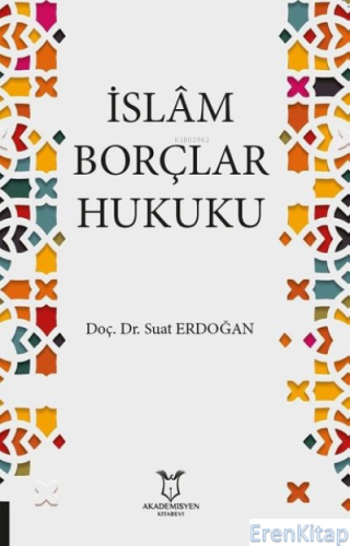 İslam Borçlar Hukuku Suat Erdoğan