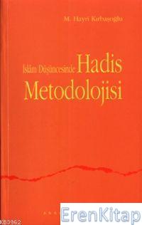 İslam Düşüncesinde Hadis Metodolojisi M. Hayri Kırbaşoğlu