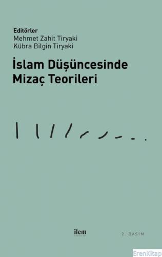 İslam Düşüncesinde Mizaç Teorileri Kübra Bilgin Tiryaki
