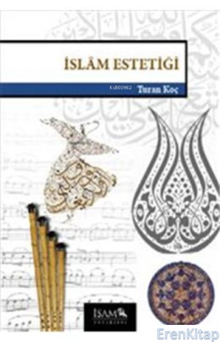 İslam Estetiği Turan Koç