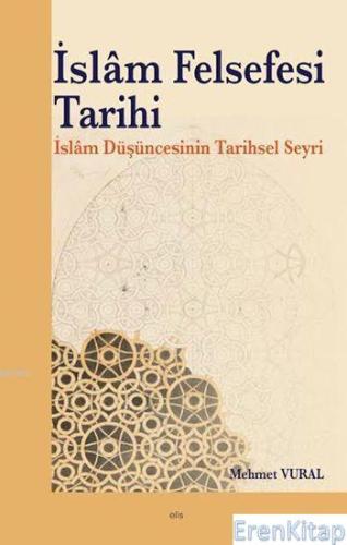 İslam Felsefesi Tarihi Mehmet Vural