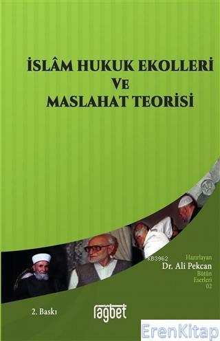 İslam Hukuk Ekolleri ve Maslahat Prensibi Mustafa Ahmed ez-Zerka