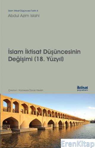 İslam İktisat Düşüncesinin Değişimi (18. Yüzyıl) Abdul Azim Islahi