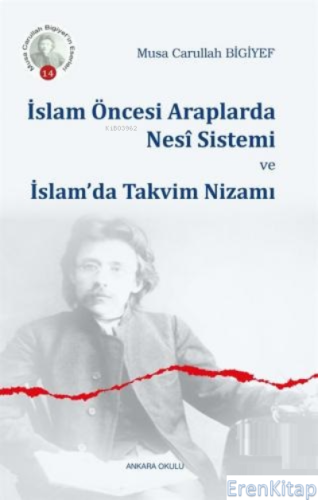 İslam Öncesi Araplarda Nesi Sistemi ve İslam'da Takvim Nizamı