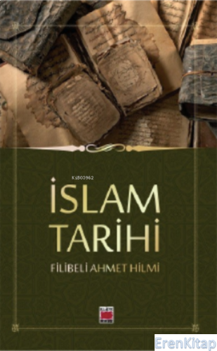 İslam Tarihi Şehbenderzade Filibeli Ahmed Hilmi