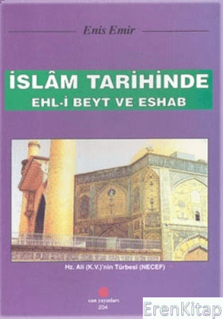İslam tarihinde Ehl - i Beyt ve eshab