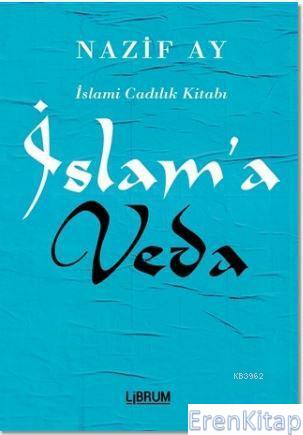 İslam'a Veda İslami Cadılık Kitabı Nazif Ay