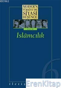İslamcılık :  Modern Türkiye'de Siyasi Düşünce 6