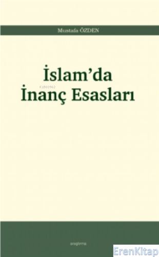 İslam'da İnanç Esasları Mustafa Özden