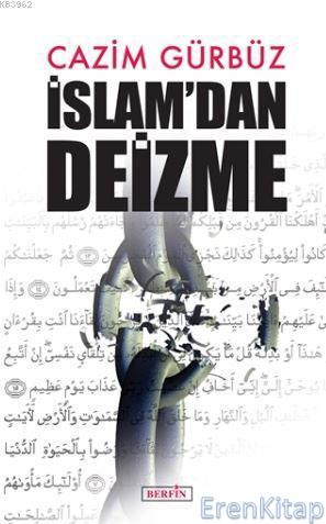 İslam'dan Deizme Cazim Gürbüz
